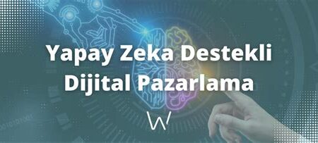 Yapay Zeka Destekli Pazarlama Araçları