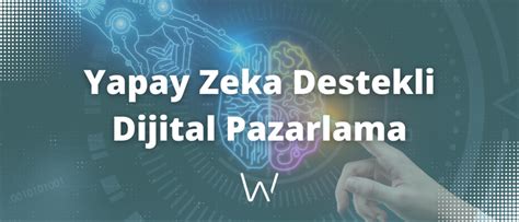 Yapay Zeka Destekli Pazarlama Araçları